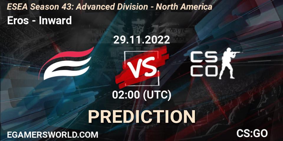 Eros vs Inward: Match Prediction. 29.11.22, CS2 (CS:GO), ESEA Season 43: Advanced Division - North America