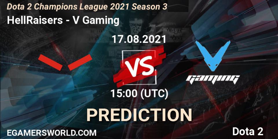 HellRaisers vs V Gaming: Match Prediction. 17.08.2021 at 15:00, Dota 2, Dota 2 Champions League 2021 Season 3