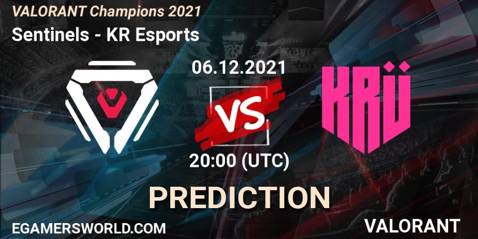 Sentinels vs KRÜ Esports: Match Prediction. 06.12.21, VALORANT, VALORANT Champions 2021