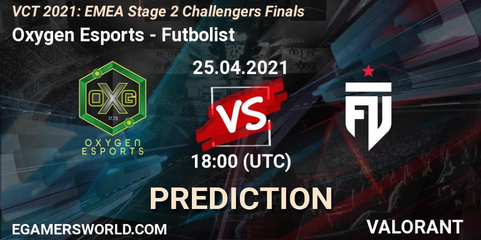 Oxygen Esports vs Futbolist: Match Prediction. 25.04.2021 at 17:30, VALORANT, VCT 2021: EMEA Stage 2 Challengers Finals