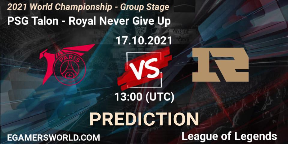 PSG Talon vs Royal Never Give Up: Match Prediction. 17.10.2021 at 13:05, LoL, 2021 World Championship - Group Stage