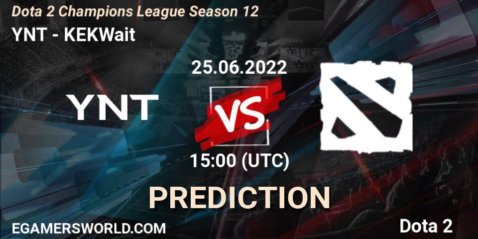 YNT vs KEKWait: Match Prediction. 25.06.2022 at 15:01, Dota 2, Dota 2 Champions League Season 12