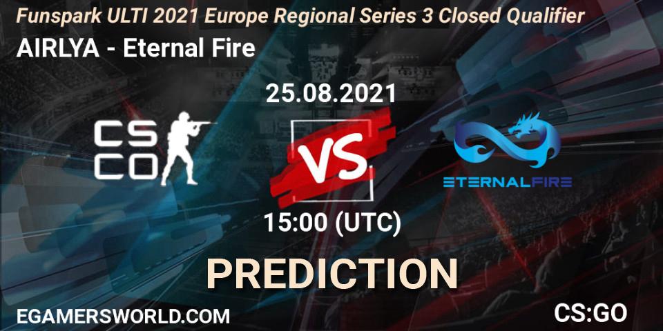 AIRLYA vs Eternal Fire: Match Prediction. 25.08.2021 at 16:20, Counter-Strike (CS2), Funspark ULTI 2021 Europe Regional Series 3 Closed Qualifier