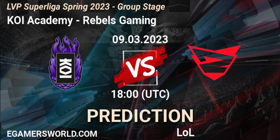 KOI Academy vs Rebels Gaming: Match Prediction. 09.03.23, LoL, LVP Superliga Spring 2023 - Group Stage