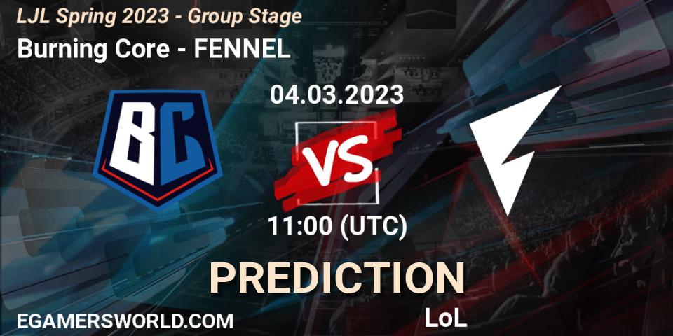 Burning Core vs FENNEL: Match Prediction. 04.03.23, LoL, LJL Spring 2023 - Group Stage