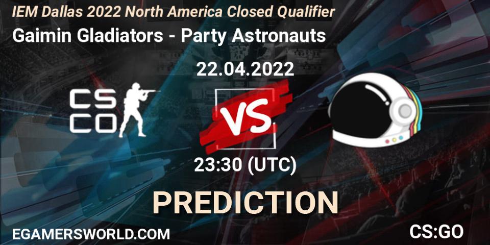 Gaimin Gladiators vs Party Astronauts: Match Prediction. 22.04.2022 at 23:30, Counter-Strike (CS2), IEM Dallas 2022 North America Closed Qualifier