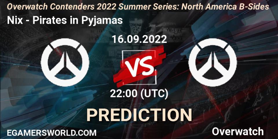 Nix vs Pirates in Pyjamas: Match Prediction. 16.09.2022 at 23:00, Overwatch, Overwatch Contenders 2022 Summer Series: North America B-Sides