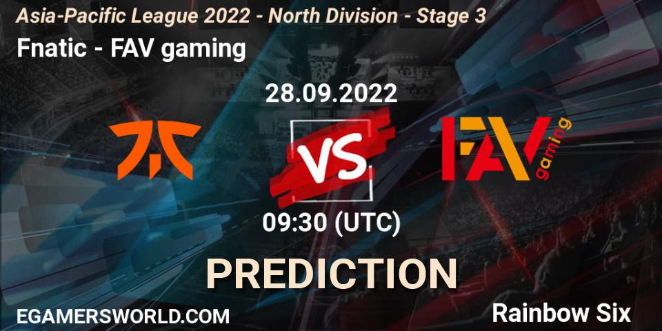 Fnatic vs FAV gaming: Match Prediction. 28.09.2022 at 09:30, Rainbow Six, Asia-Pacific League 2022 - North Division - Stage 3