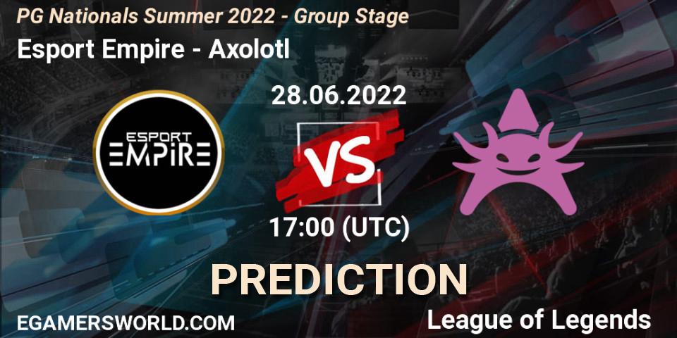 Esport Empire vs Axolotl: Match Prediction. 28.06.2022 at 18:00, LoL, PG Nationals Summer 2022 - Group Stage