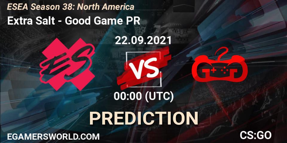 Extra Salt vs Good Game PR: Match Prediction. 27.09.21, CS2 (CS:GO), ESEA Season 38: North America 
