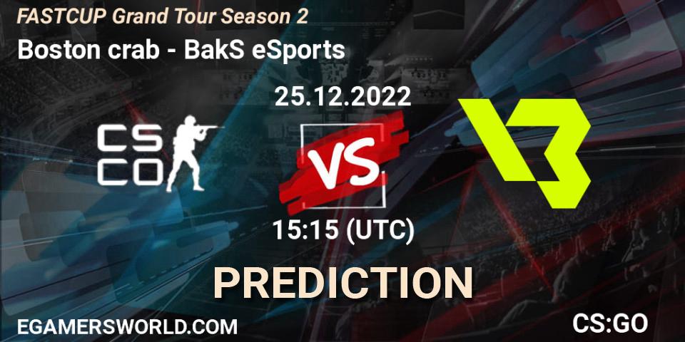 Boston crab vs BakS eSports: Match Prediction. 25.12.2022 at 15:15, Counter-Strike (CS2), FASTCUP Grand Tour Season 2