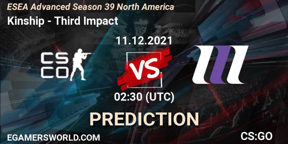 Kinship vs Third Impact: Match Prediction. 11.12.2021 at 22:00, Counter-Strike (CS2), ESEA Season 39: Advanced Division - North America