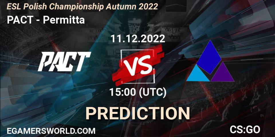 PACT vs Permitta: Match Prediction. 11.12.2022 at 15:00, Counter-Strike (CS2), ESL Polish Championship Autumn 2022
