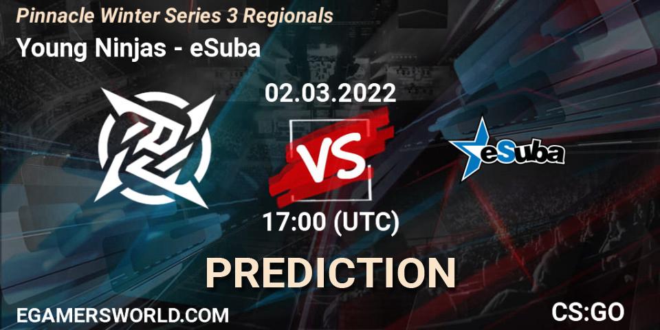 Young Ninjas vs eSuba: Match Prediction. 02.03.2022 at 17:10, Counter-Strike (CS2), Pinnacle Winter Series 3 Regionals