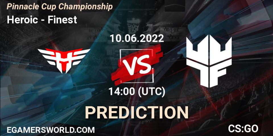 Heroic vs Finest: Match Prediction. 10.06.2022 at 14:00, Counter-Strike (CS2), Pinnacle Cup Championship