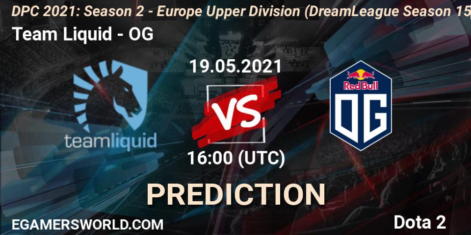 Team Liquid vs OG: Match Prediction. 19.05.2021 at 16:08, Dota 2, DPC 2021: Season 2 - Europe Upper Division (DreamLeague Season 15)