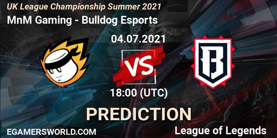 MnM Gaming vs Bulldog Esports: Match Prediction. 04.07.2021 at 18:00, LoL, UK League Championship Summer 2021