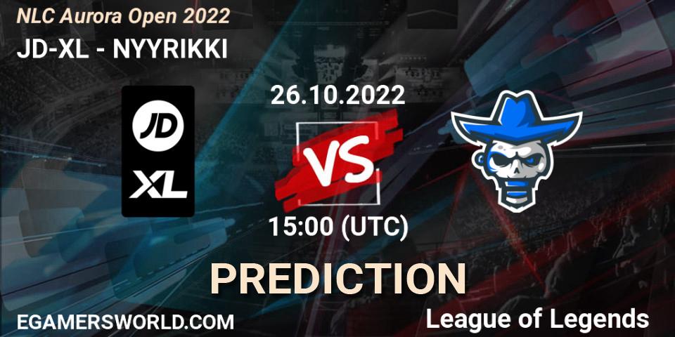 JD-XL vs NYYRIKKI: Match Prediction. 26.10.2022 at 16:00, LoL, NLC Aurora Open 2022