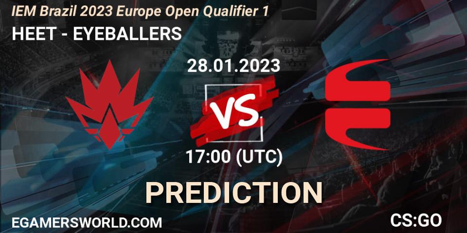 HEET vs EYEBALLERS: Match Prediction. 28.01.23, CS2 (CS:GO), IEM Brazil Rio 2023 Europe Open Qualifier 1