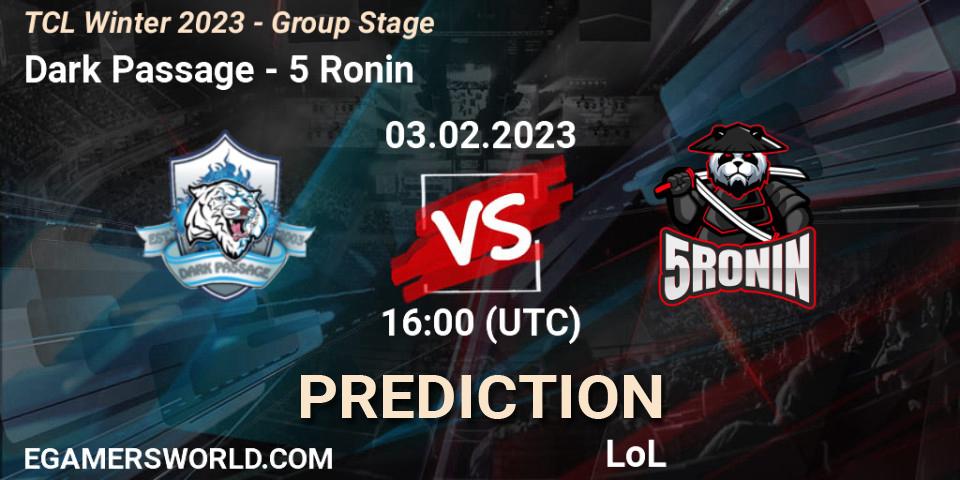 Dark Passage vs 5 Ronin: Match Prediction. 03.02.2023 at 16:00, LoL, TCL Winter 2023 - Group Stage