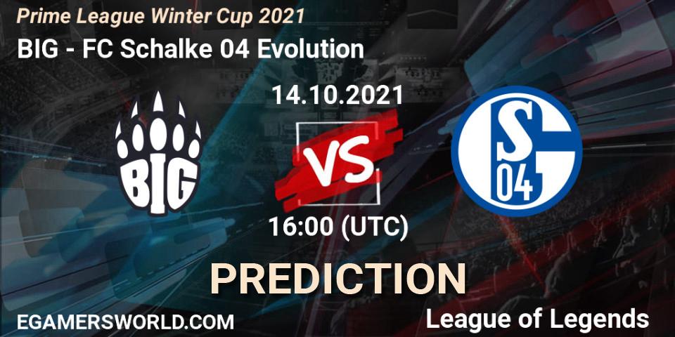 BIG vs FC Schalke 04 Evolution: Match Prediction. 14.10.21, LoL, Prime League Winter Cup 2021