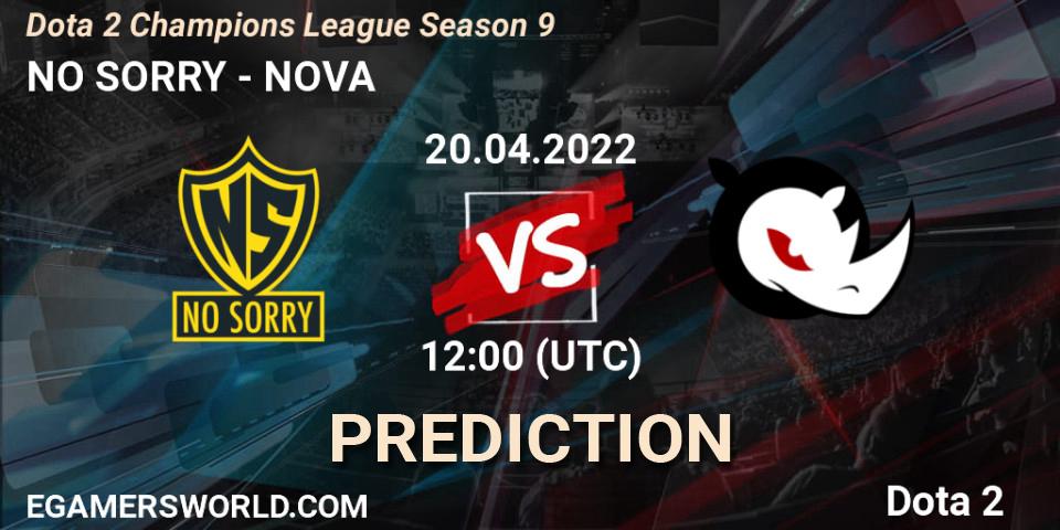 NO SORRY vs NOVA: Match Prediction. 20.04.2022 at 12:01, Dota 2, Dota 2 Champions League Season 9