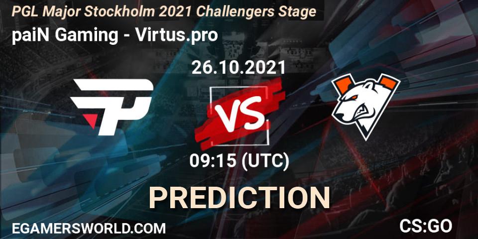 paiN Gaming vs Virtus.pro: Match Prediction. 26.10.2021 at 09:40, Counter-Strike (CS2), PGL Major Stockholm 2021 Challengers Stage