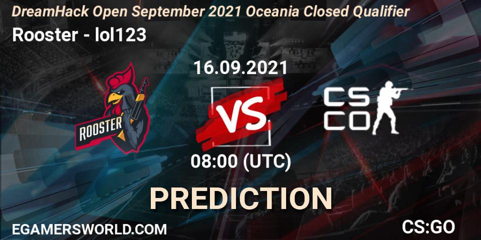 Rooster vs lol123: Match Prediction. 16.09.21, CS2 (CS:GO), DreamHack Open September 2021 Oceania Closed Qualifier