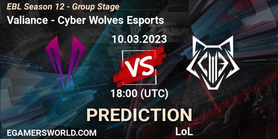 Valiance vs Cyber Wolves Esports: Match Prediction. 10.03.23, LoL, EBL Season 12 - Group Stage