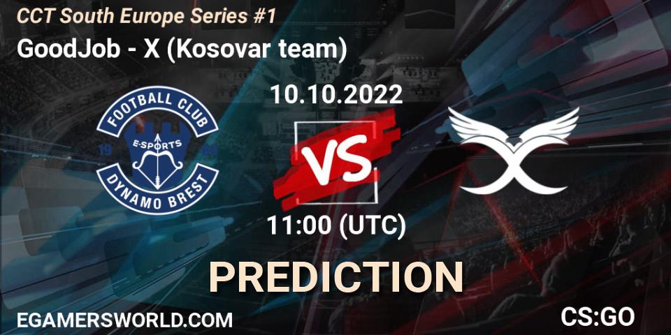 GoodJob vs X (Kosovar team): Match Prediction. 10.10.22, CS2 (CS:GO), CCT South Europe Series #1