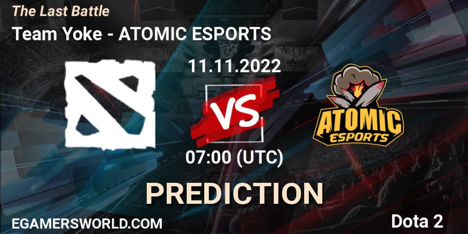 Team Yoke vs ATOMIC ESPORTS: Match Prediction. 11.11.2022 at 07:00, Dota 2, The Last Battle