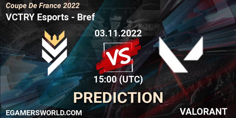 VCTRY Esports vs Bref: Match Prediction. 03.11.2022 at 17:30, VALORANT, Coupe De France 2022