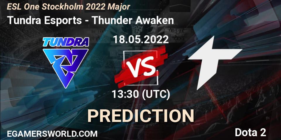 Tundra Esports vs Thunder Awaken: Match Prediction. 18.05.2022 at 13:55, Dota 2, ESL One Stockholm 2022 Major