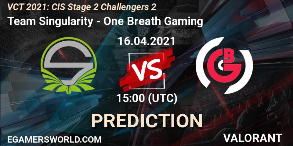 Team Singularity vs One Breath Gaming: Match Prediction. 15.04.2021 at 18:00, VALORANT, VCT 2021: CIS Stage 2 Challengers 2