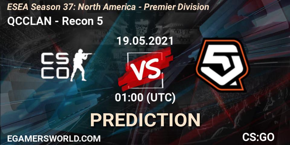 QCCLAN vs Recon 5: Match Prediction. 19.05.2021 at 01:00, Counter-Strike (CS2), ESEA Season 37: North America - Premier Division