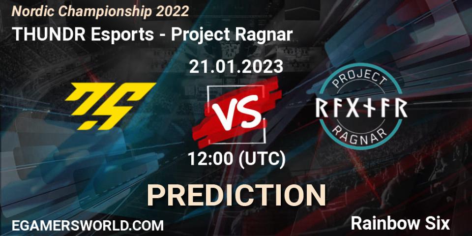 THUNDR Esports vs Project Ragnar: Match Prediction. 21.01.2023 at 12:00, Rainbow Six, Nordic Championship 2022