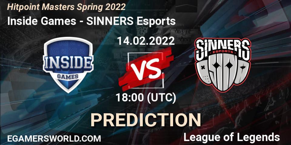 Inside Games vs SINNERS Esports: Match Prediction. 14.02.2022 at 18:00, LoL, Hitpoint Masters Spring 2022