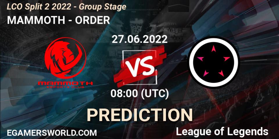 MAMMOTH vs ORDER: Match Prediction. 27.06.22, LoL, LCO Split 2 2022 - Group Stage