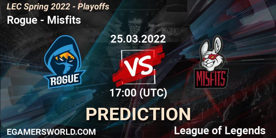 Rogue vs Misfits: Match Prediction. 25.03.2022 at 17:00, LoL, LEC Spring 2022 - Playoffs