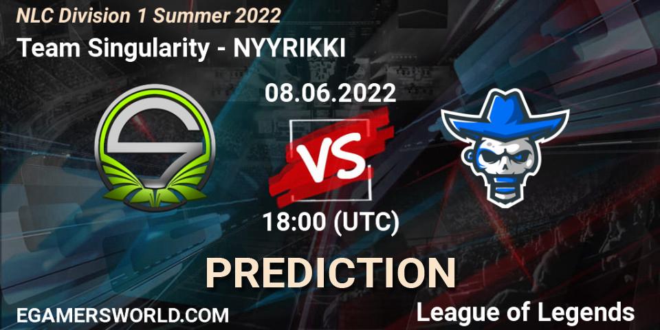 Team Singularity vs NYYRIKKI: Match Prediction. 08.06.2022 at 19:00, LoL, NLC Division 1 Summer 2022