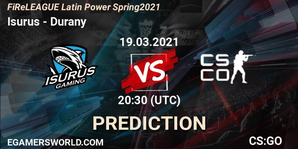 Isurus vs Durany: Match Prediction. 19.03.2021 at 20:50, Counter-Strike (CS2), FiReLEAGUE Latin Power Spring 2021 - BLAST Premier Qualifier