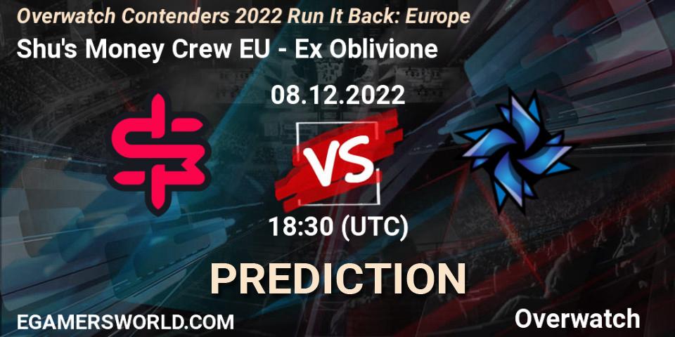 Shu's Money Crew EU vs Ex Oblivione: Match Prediction. 08.12.2022 at 18:55, Overwatch, Overwatch Contenders 2022 Run It Back: Europe