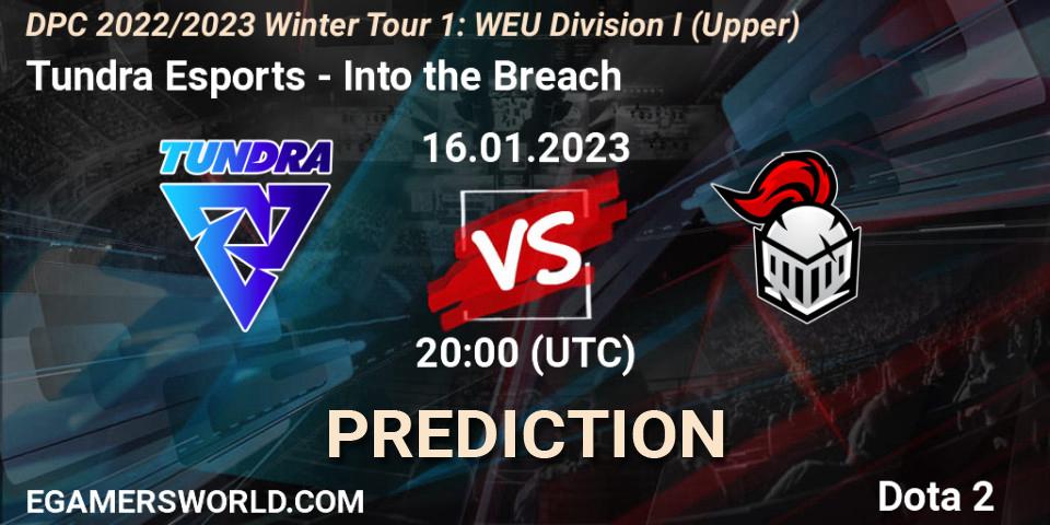 Tundra Esports vs Into the Breach: Match Prediction. 16.01.2023 at 20:00, Dota 2, DPC 2022/2023 Winter Tour 1: WEU Division I (Upper)