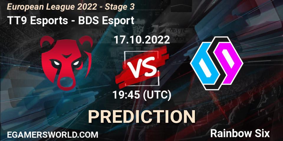 TT9 Esports vs BDS Esport: Match Prediction. 17.10.2022 at 16:00, Rainbow Six, European League 2022 - Stage 3