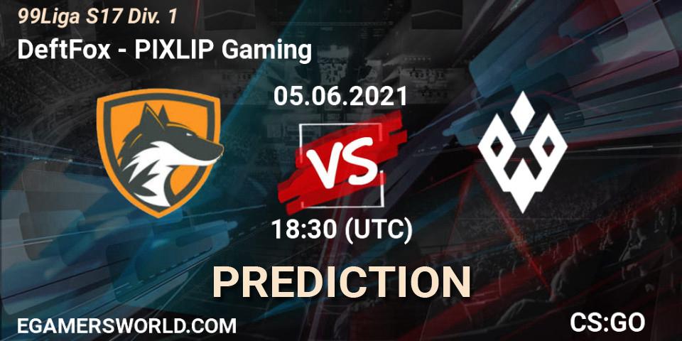 DeftFox vs PIXLIP Gaming: Match Prediction. 05.06.2021 at 18:30, Counter-Strike (CS2), 99Liga S17 Div. 1