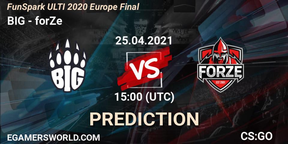 BIG vs forZe: Match Prediction. 25.04.2021 at 15:00, Counter-Strike (CS2), Funspark ULTI 2020 Finals