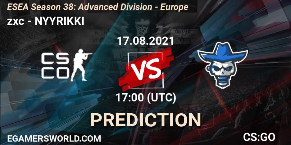zxc vs NYYRIKKI: Match Prediction. 17.08.2021 at 17:00, Counter-Strike (CS2), ESEA Season 38: Advanced Division - Europe