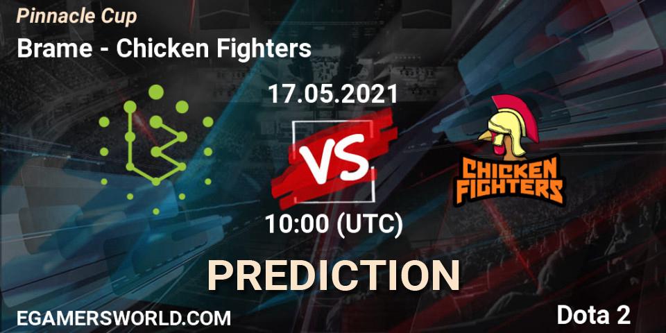 Brame vs Chicken Fighters: Match Prediction. 17.05.2021 at 10:01, Dota 2, Pinnacle Cup 2021 Dota 2