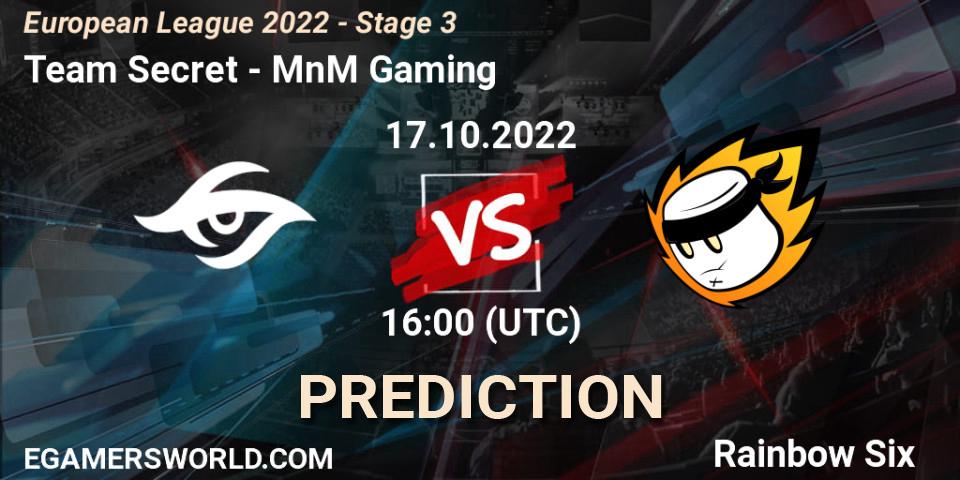Team Secret vs MnM Gaming: Match Prediction. 17.10.2022 at 17:15, Rainbow Six, European League 2022 - Stage 3