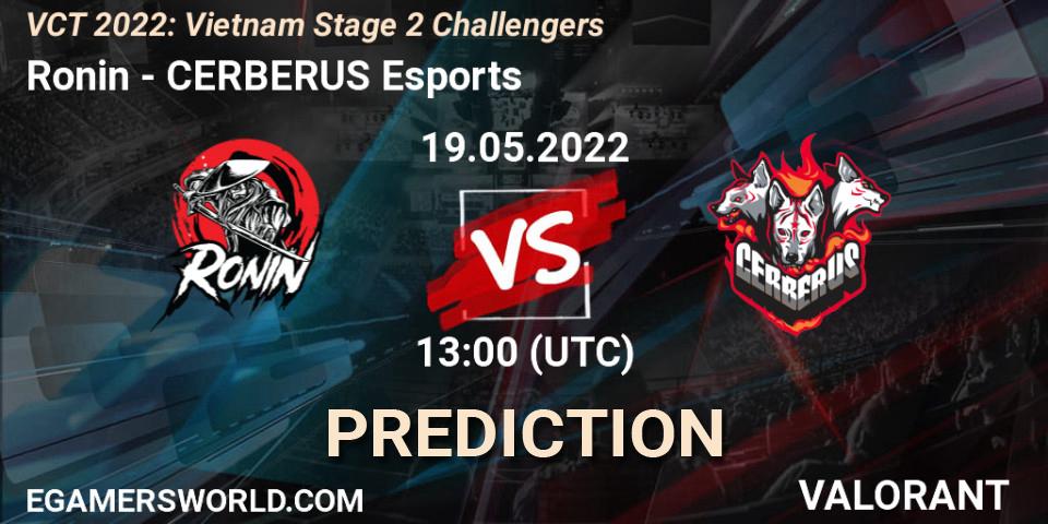 Ronin vs CERBERUS Esports: Match Prediction. 19.05.2022 at 14:00, VALORANT, VCT 2022: Vietnam Stage 2 Challengers
